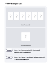 Load image into Gallery viewer, [PREORDER] TWS 2nd Single Album 'TO US' (Everglow Ver.) + Weverse Shop Benefit
