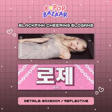 Load image into Gallery viewer, Blackpink Cheering Slogan
