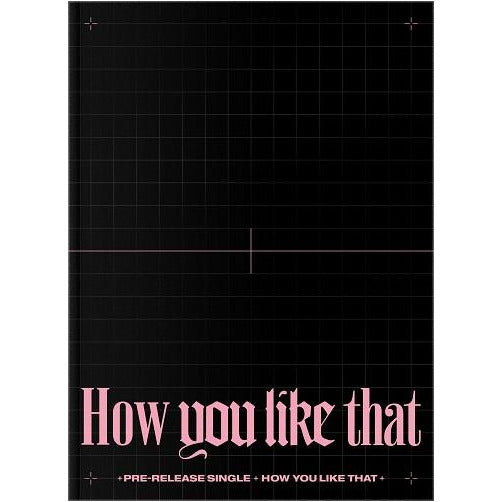 Blackpink Special Edition Single Album 'How You Like That'