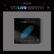Load image into Gallery viewer, YOUNITE 1st Mini Album &#39;YOUNI-BIRTH&#39; - Mwave Signed by All Members
